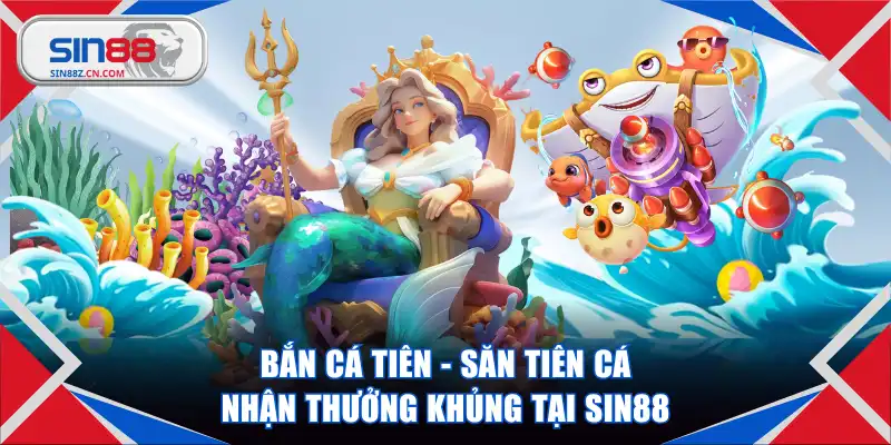 Bắn cá Tiên