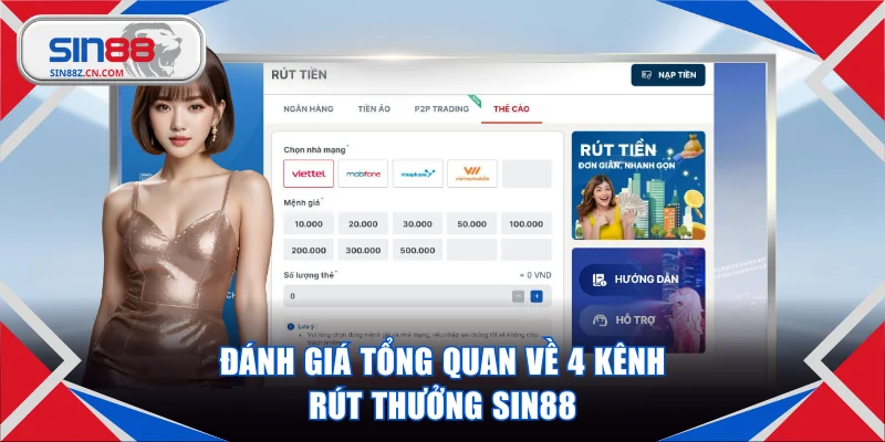Đánh giá tổng quan về 4 kênh rút thưởng SIN88