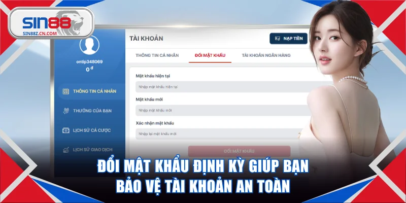 Đổi mật khẩu định kỳ giúp bạn bảo vệ tài khoản an toàn