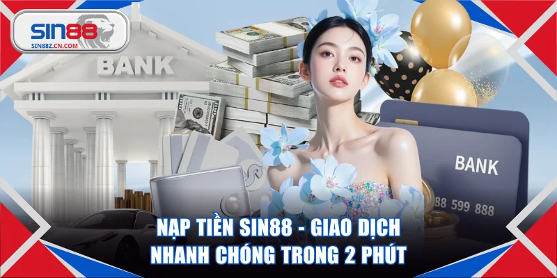 Nạp tiền SIN88