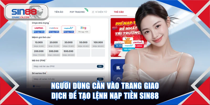 Người dùng cần vào trang giao dịch để tạo lệnh nạp tiền SIN88